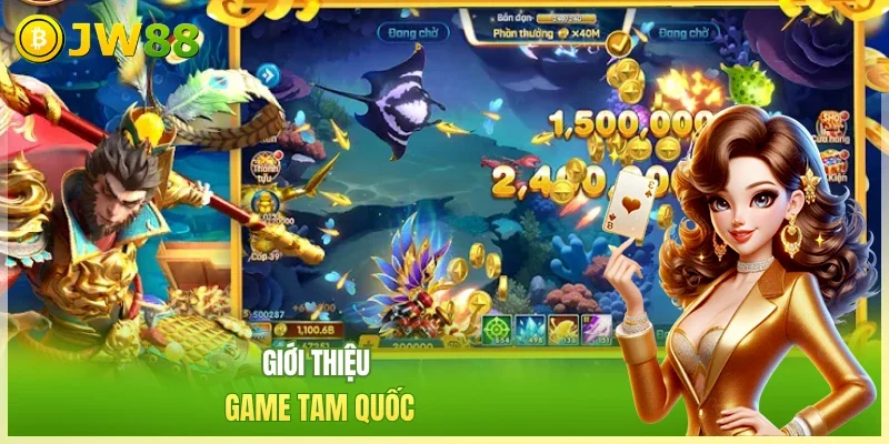Giới thiệu game Tam Quốc