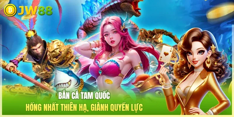 Bắn cá Tam quốc