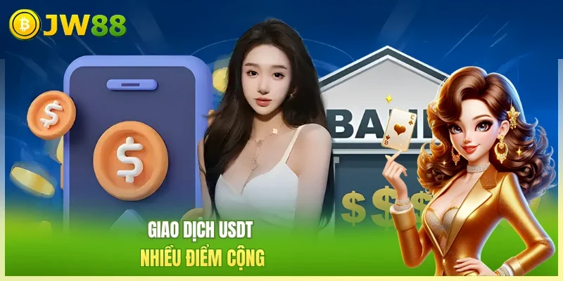 Giao dịch USDT nhiều điểm cộng