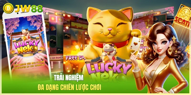 Trải nghiệm đa dạng chiến lược chơi