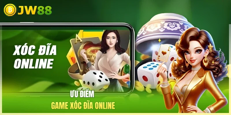 Ưu điểm game xóc đĩa online