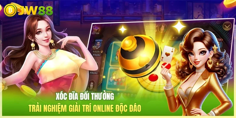 Xóc đĩa đổi thưởng